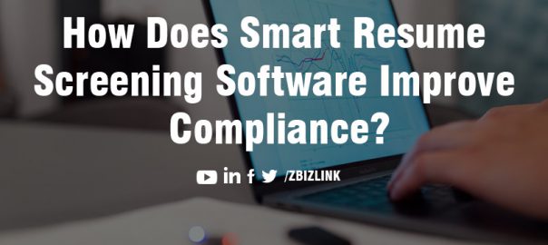 How Does Smart Resume Screening Software Improve Compliance